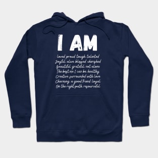 I AM (Affirmations) Hoodie